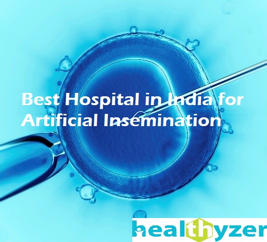 Artificial Insemination - Find Best Hospitals in India at Healthyzer